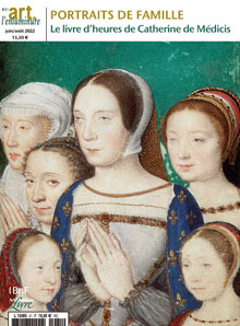  Portraits de famille. Le livre d'heures de Catherine de Médicis